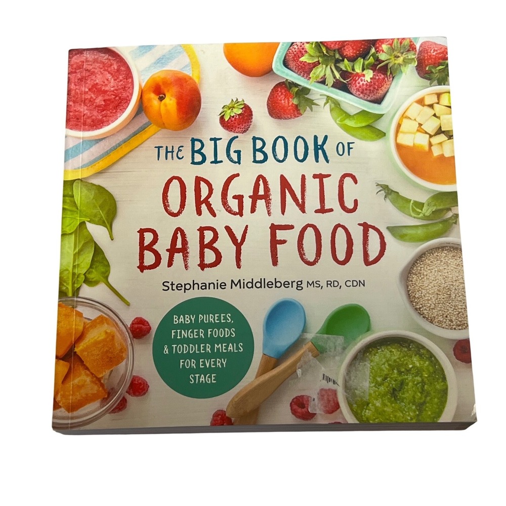 The Big Book of Organic Baby Food Stephanie Middleberg Cookbook Paperback‎ 2016